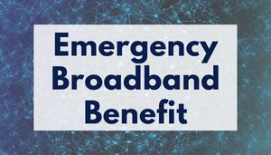 Apply for Emergency Broadband Benefits!