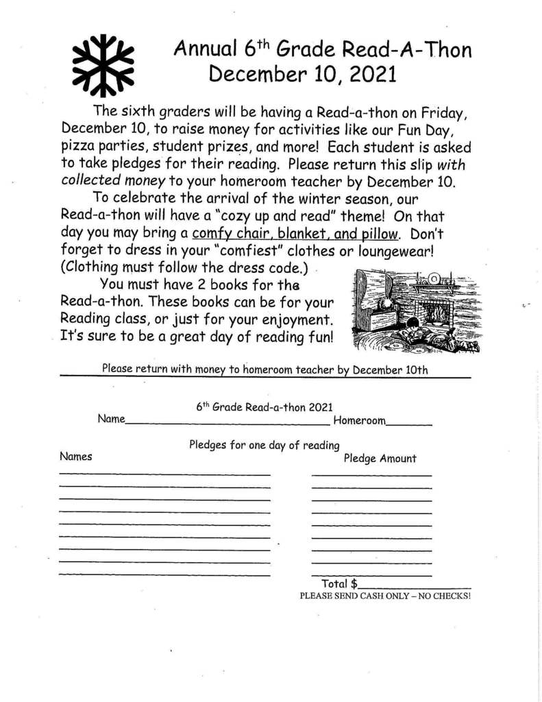 6th Grade will be having a Read-a-Thon! Please have 6th graders contact their homeroom teacher for another form if needed.