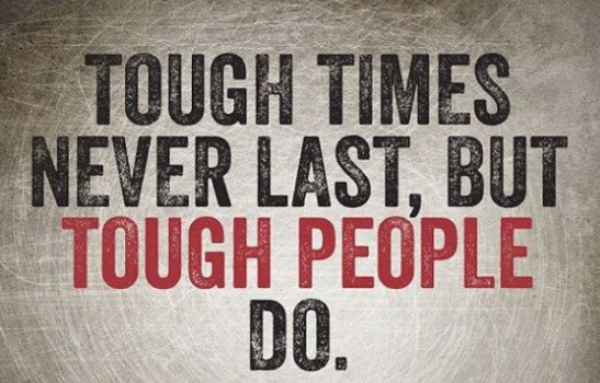 tough people last